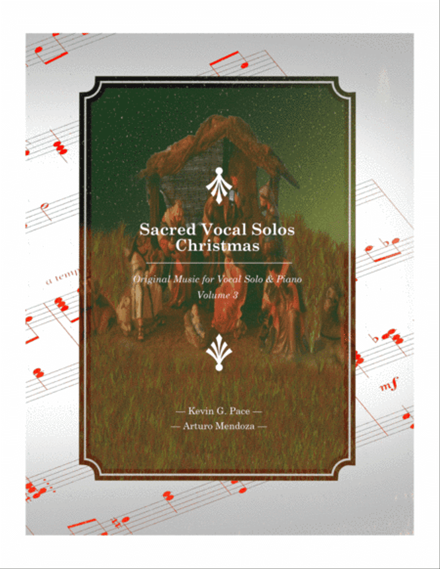 Sacred Vocal Solos for soprano or tenor solo with piano accompaniment - Volume 3 - Christmas