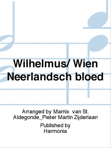 Wilhelmus/ Wien Neerlandsch bloed
