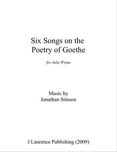 Six Songs on the Poetry of Goethe