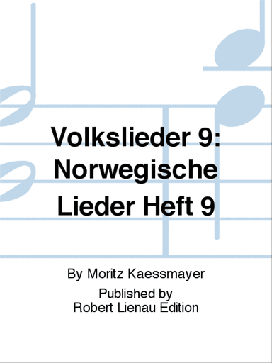 Volkslieder 9: Norwegische Lieder Heft 9