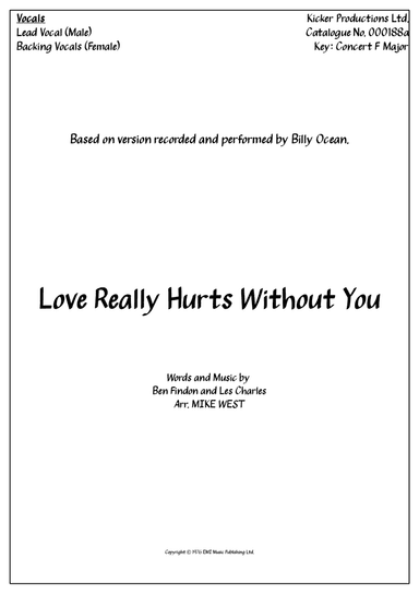 Love Really Hurts Without You