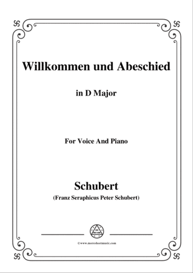 Schubert-Willkommen und Abeschied,in D Major,Op.56 No.1,for Voice&Piano