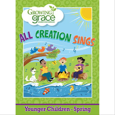 All Creation Sings: Younger Children - Spring
