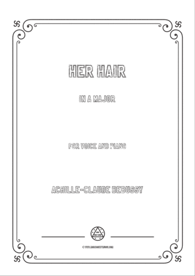 Debussy-Her Hair in A Major,for voice and piano