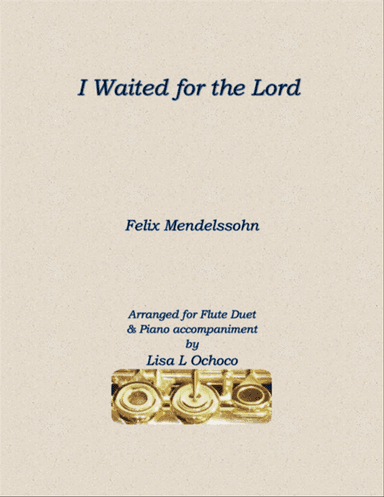 I Waited for the Lord for 2 C Flutes and Piano