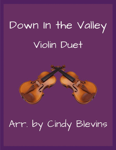 Down In The Valley, Violin Duet