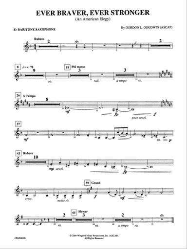 Ever Braver, Ever Stronger (An American Elegy): E-flat Baritone Saxophone