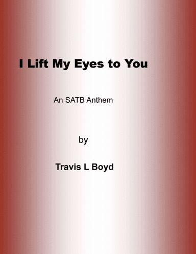 I Lift My Eyes to You