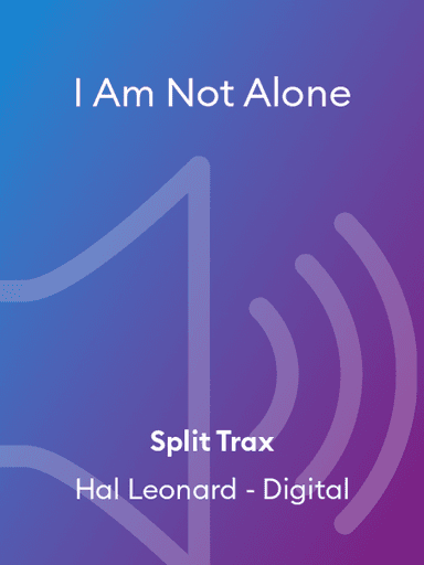 I Am Not Alone