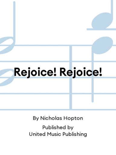 Rejoice! Rejoice!