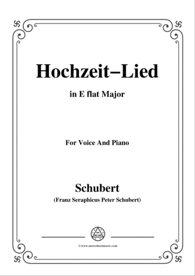 Schubert-Hochzeit-Lied,in E flat Major,for Voice&Piano