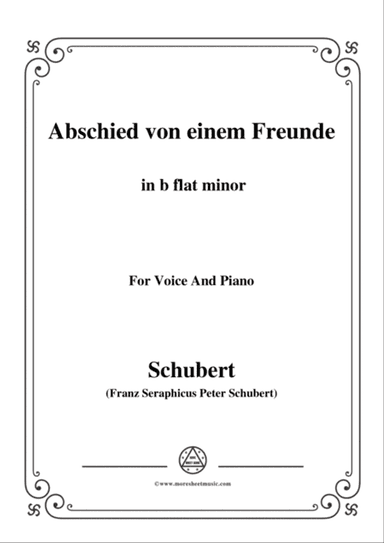 Schubert-Abschied von einem Freunde,in b flat minor,for Voice&Piano