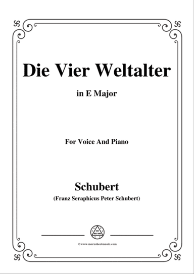 Schubert-Die Vier Weltalter,Op.111 No.3,in E Major,for Voice&Piano