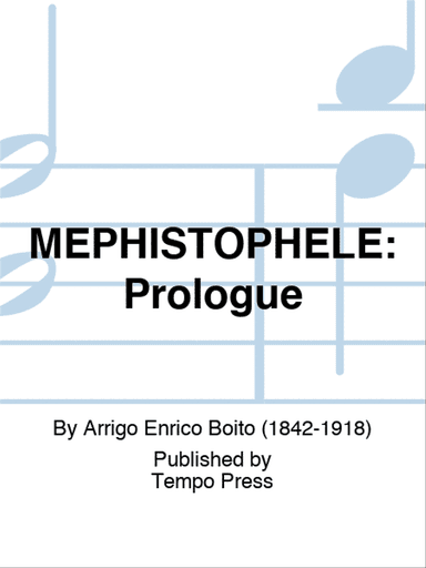 MEPHISTOPHELE: Prologue