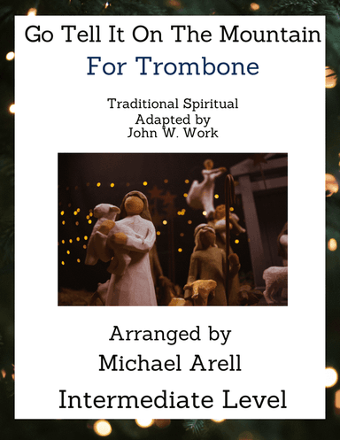 Go Tell It On The Mountain--Trombone