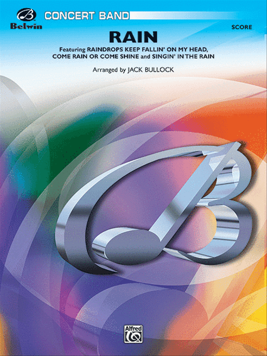 Rain (featuring "Raindrops Keep Fallin' on My Head," "Come Rain or Come Shine," and "Singin' in the Rain") (score only)