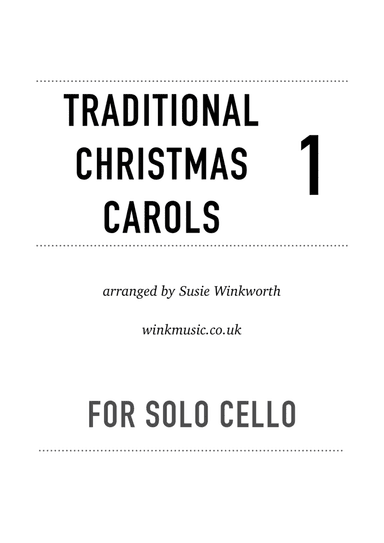 Traditional Christmas Carols for solo cello, Book 1