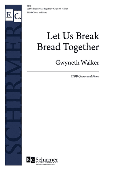 Let Us Break Bread Together