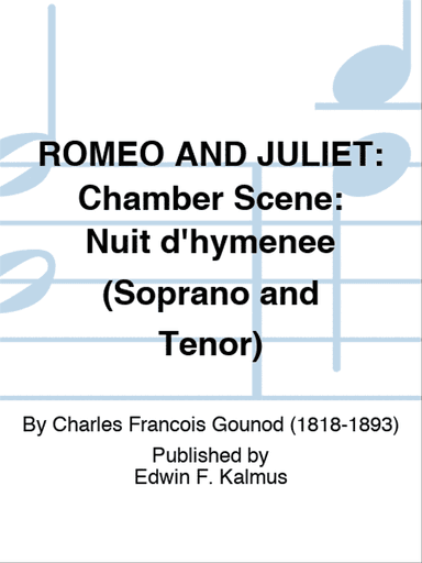 ROMEO AND JULIET: Chamber Scene: Nuit d'hymenee (Soprano and Tenor)