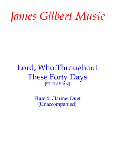 Lord, Who Throughout These Forty Days