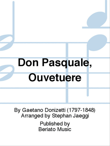 Don Pasquale, Ouvetuere