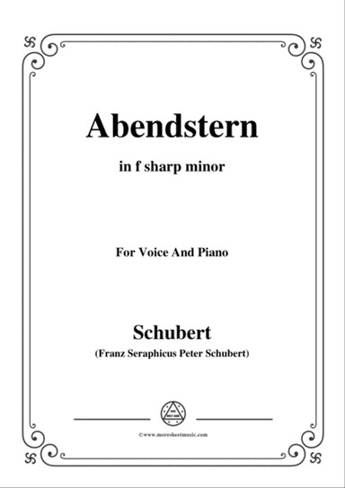 Schubert-Abendstern,in f sharp minor,for Voice&Piano