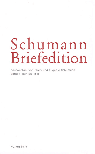 Schumann Briefedition: Eugenie Schumann I (1857 bis 1888)