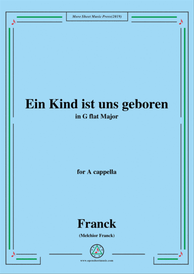 Franck-Ein Kind ist uns geboren,in G flat Major,for A cappella