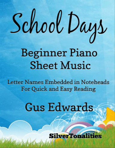 School Days Beginner Piano Sheet Music