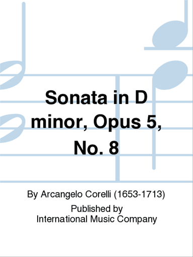 Sonata In D Minor, Opus 5, No. 8