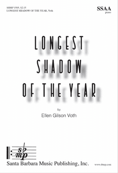 The Longest Shadow of the Year - SSAA Octavo