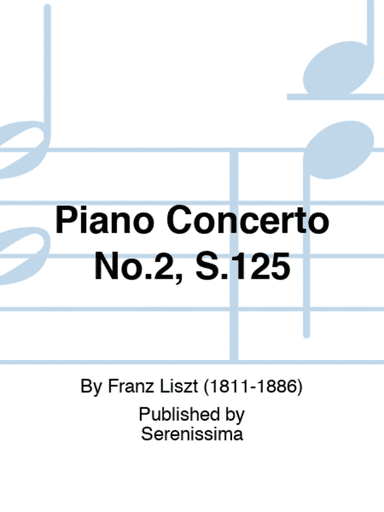 Piano Concerto No.2, S.125
