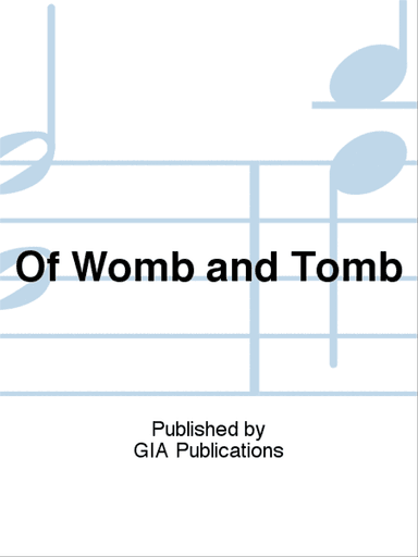 Of Womb and Tomb