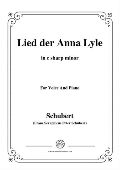 Schubert-Lied der Anna Lyle,Op.85 No.1,in c sharp minor,for Voice&Piano