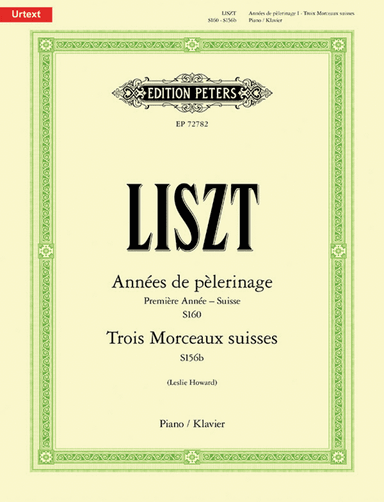 Années de pèlerinage -- Première Année (Suisse), 3 Morceaux suisses for Piano