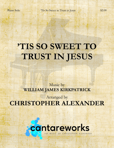 'Tis So Sweet to Trust in Jesus