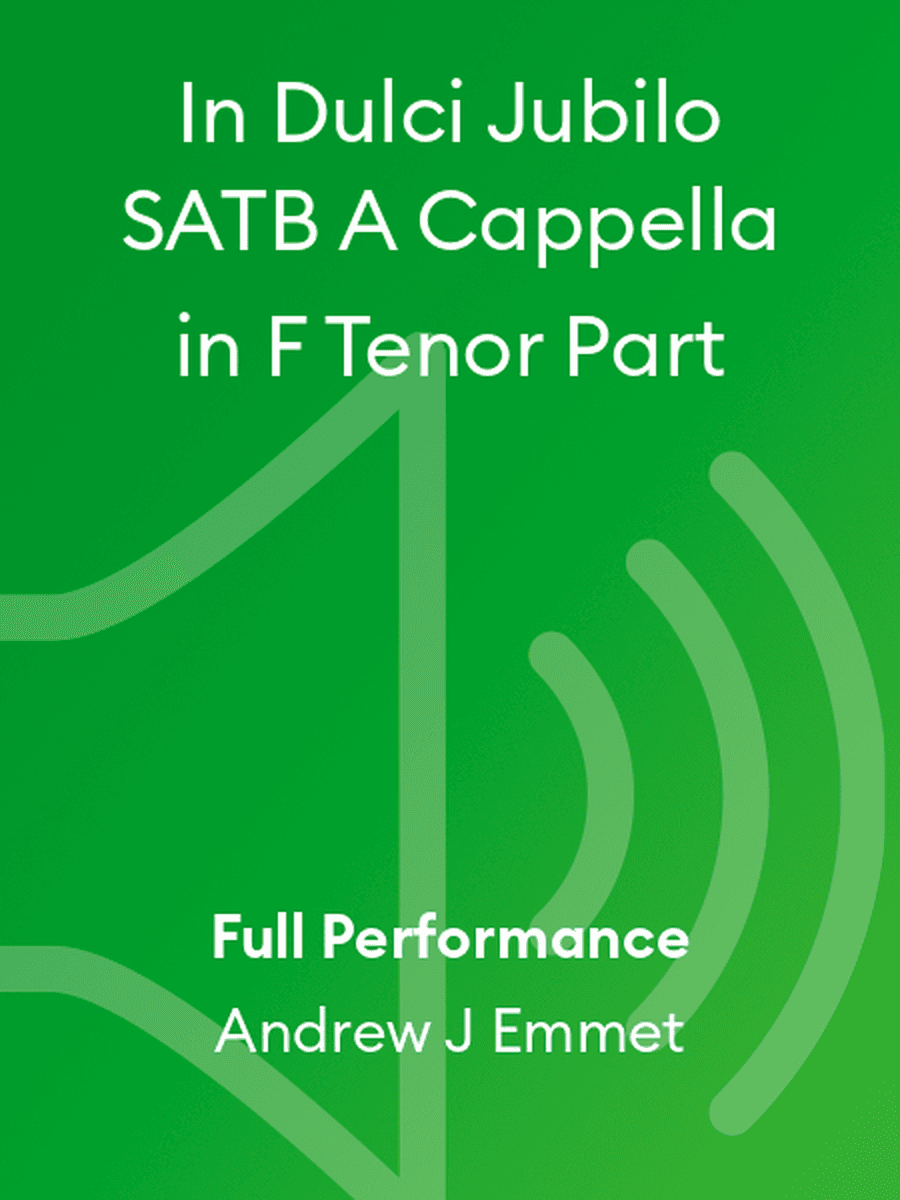 In Dulci Jubilo SATB A Cappella in F Tenor Part