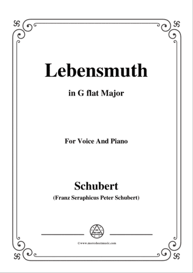Schubert-Lebensmuth,in G flat Major,for Voice&Piano