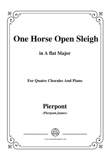Pierpont-Jingle Bells(The One Horse Open Sleigh),in A flat Major,for Quatre Chorales
