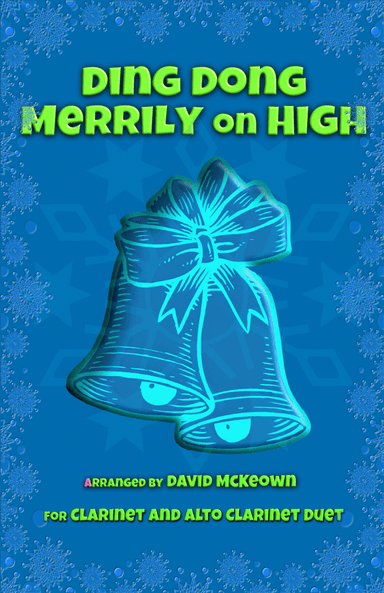 Ding Dong Merrily on High, Jazz Style, for Clarinet and Alto Clarinet Duet