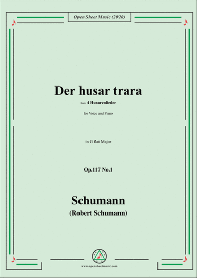 Schumann-Der husar trara Op.117 No.1,in G flat Major,for Voice and Piano
