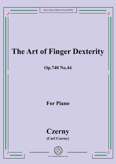 Czerny-The Art of Finger Dexterity,Op.740 No.44,for Piano