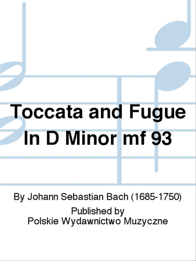 Toccata and Fugue In D Minor mf 93