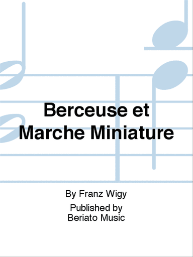 Berceuse et Marche Miniature
