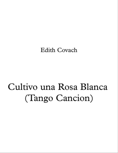 Cultivo una Rosa Blanca