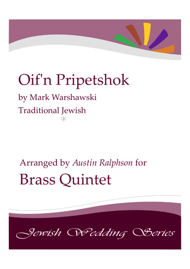 Oif'n Pripetshok אויפן פריפעטשיק (Jewish Wedding) - brass quintet