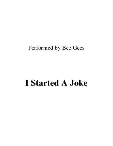I Started A Joke