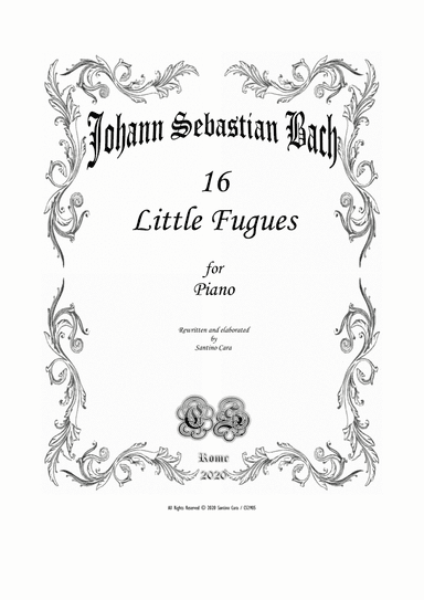 Bach - 16 Little Fugues for Piano - Complete scores