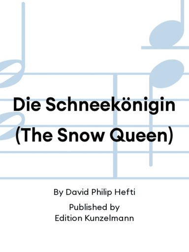 Die Schneekönigin (The Snow Queen)