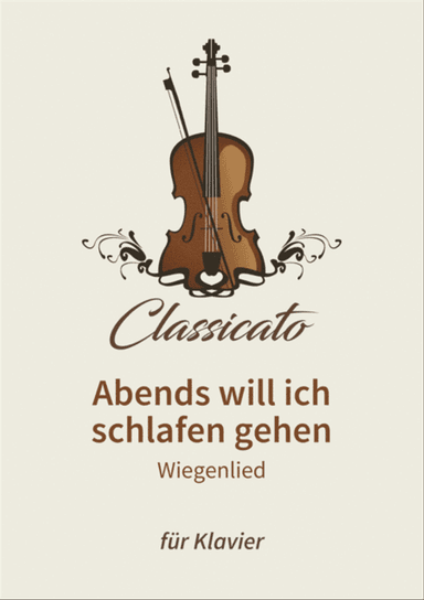 Abends will ich schlafen gehen